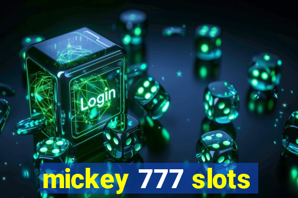 mickey 777 slots